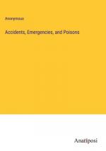 Accidents, Emergencies, and Poisons