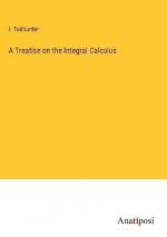 A Treatise on the Integral Calculus