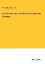 Handbuch für den Unterricht im Chirurgischen Verbande