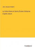 La Grèce Rome et Dante; Études littéraires d'après nature