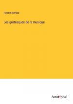 Les grotesques de la musique