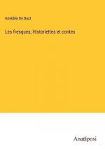 Les fresques; Historiettes et contes