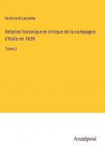 Relation historique et critique de la campagne d'Italie en 1859