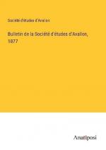 Bulletin de la Société d'études d'Avallon, 1877