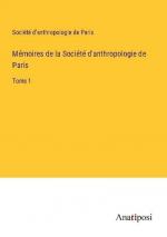 Mémoires de la Société d'anthropologie de Paris