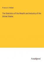 The Statistics of the Wealth and Industry of the United States