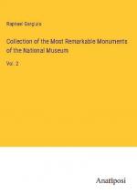 Collection of the Most Remarkable Monuments of the National Museum