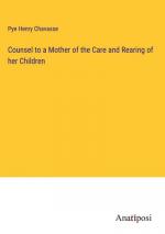 Counsel to a Mother of the Care and Rearing of her Children