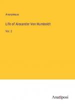 Life of Alexander Von Humboldt