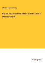 Papers Relating to the History of the Church in Massachusetts