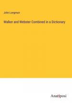 Walker and Webster Combined in a Dictionary