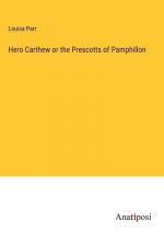 Hero Carthew or the Prescotts of Pamphillon