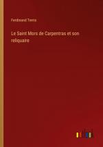 Le Saint Mors de Carpentras et son reliquaire