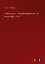 Livre Rouge Du Chapitre Métropolitan De Sainte-marie D'auch