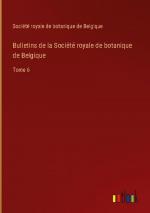 Bulletins de la Société royale de botanique de Belgique