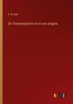 De l'homoeopathie et de ses progrès