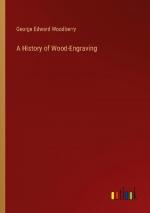 A History of Wood-Engraving