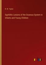 Syphilitic Lesions of the Osseous System in Infants and Young Children