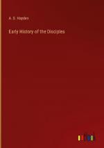 Early History of the Disciples