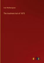 The Insolvent Act of 1875