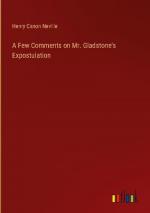 A Few Comments on Mr. Gladstone's Expostulation