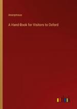 A Hand-Book for Visitors to Oxford