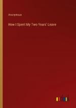 How I Spent My Two Years' Leave