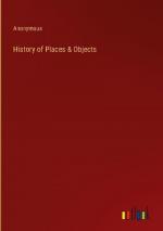 History of Places & Objects