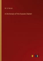 A Dictionary of the Sussex Dialect