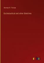 Ecclesiastical and other Sketches