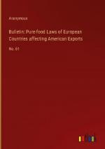 Bulletin: Pure-food Laws of European Countries affecting American Exports