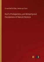 Kant's Prolegomena, and Metaphysical Foundations of Natural Science