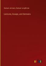 Lectures, Essays, and Sermons