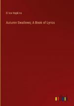 Autumn Swallows; A Book of Lyrics