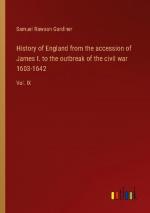 History of England from the accession of James I. to the outbreak of the civil war 1603-1642