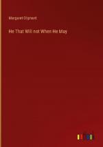 He That Will not When He May