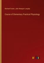 Course of Elementary Practical Physiology