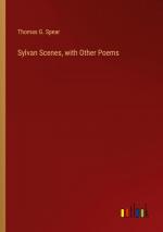 Sylvan Scenes, with Other Poems