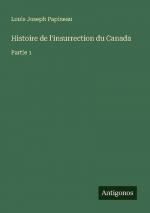 Histoire de l'insurrection du Canada