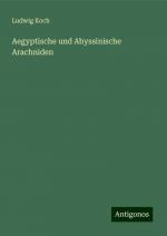 Ludwig Koch: Aegyptische und Abyssinisch