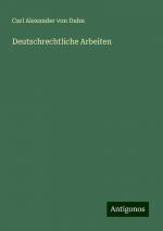 Deutschrechtliche Arbeiten