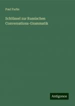 Schlüssel zur Russischen Conversations-Grammatik