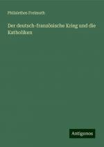 Der deutsch-französische Krieg und die Katholiken