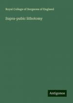 Supra-pubic lithotomy