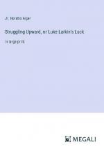 Struggling Upward, or Luke Larkin's Luck