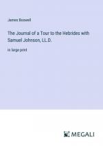 The Journal of a Tour to the Hebrides with Samuel Johnson, LL.D.