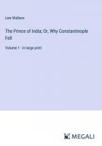 The Prince of India; Or, Why Constantinople Fell