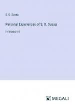 Personal Experiences of S. O. Susag