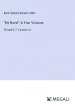 "My Novel"; In Four Volumes