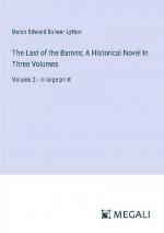 The Last of the Barons; A Historical Novel In Three Volumes